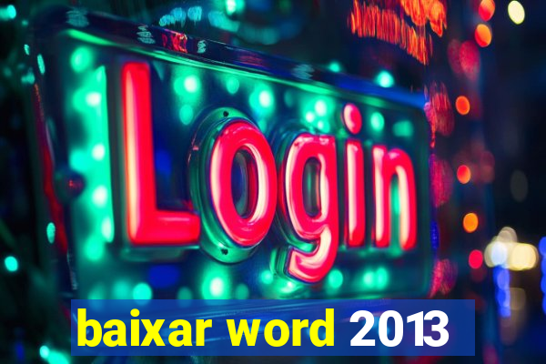 baixar word 2013